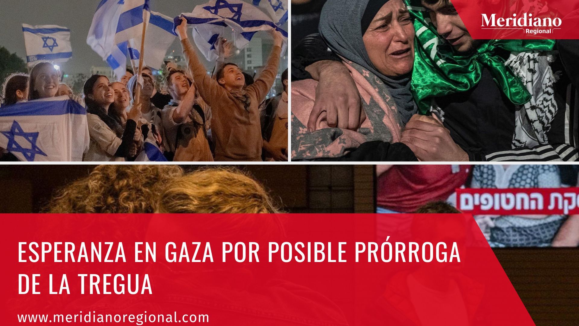 Meridiano regional - Esperanza en Gaza por posible prórroga de la tregua – noticias internacionales – lo más leído – noticias destacadas (2)