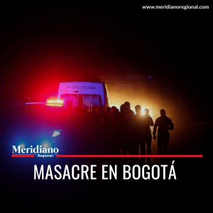 Meridiano regional – noticias Bogotá – noticias nacionales – Masacre en Bogotá