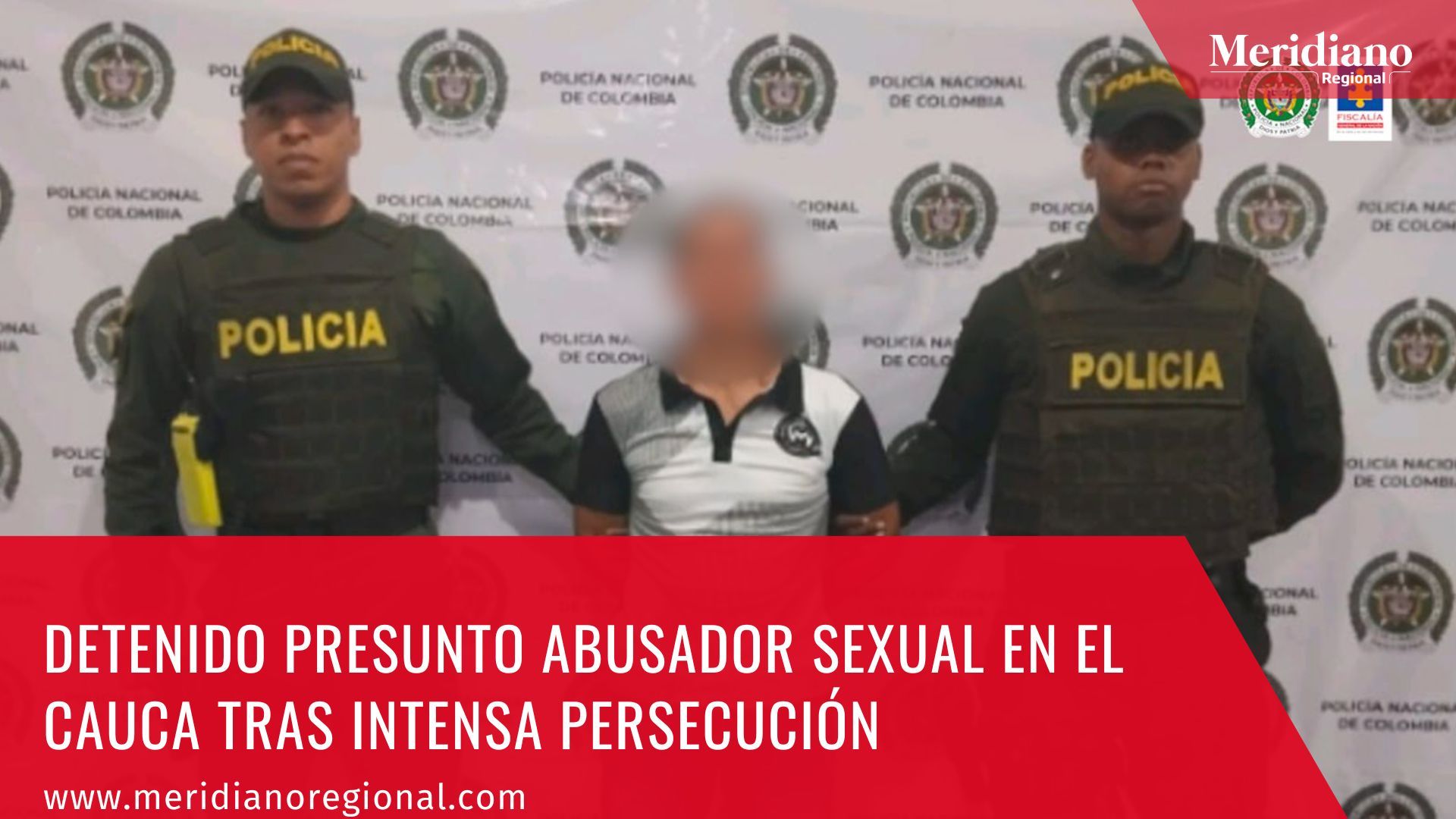 Meridiano regional – noticias cauca - Detenido presunto abusador sexual en el Cauca tras intensa persecución - Carlos Andrés Chaux Chilito