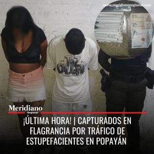Meridiano-regional-–-noticias-cauca-–-noticias-Popayan-Capturados-en-flagrancia-por-trafico-de-estupefacientes-en-Popayan