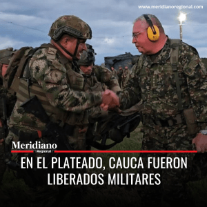 Meridiano regional – noticias cauca – noticias Popayán – Argelia cauca - En el Plateado Cauca fueron liberados militares – noticias caracol – noticias RCN - Meridiano Regional Meridiano regional – noticias cauca – noticias Popayán – Argelia cauca - En el Plateado Cauca fueron liberados militares – noticias caracol – noticias RCN