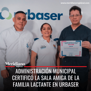 meridiano regional - Administración Municipal certificó la sala amiga de la familia lactante en Urbaser - Secretaría de Salud Municipa - Olga Lucía Pachó - Meridiano Regional meridiano regional - Administración Municipal certificó la sala amiga de la familia lactante en Urbaser - Secretaría de Salud Municipa - Olga Lucía Pachó
