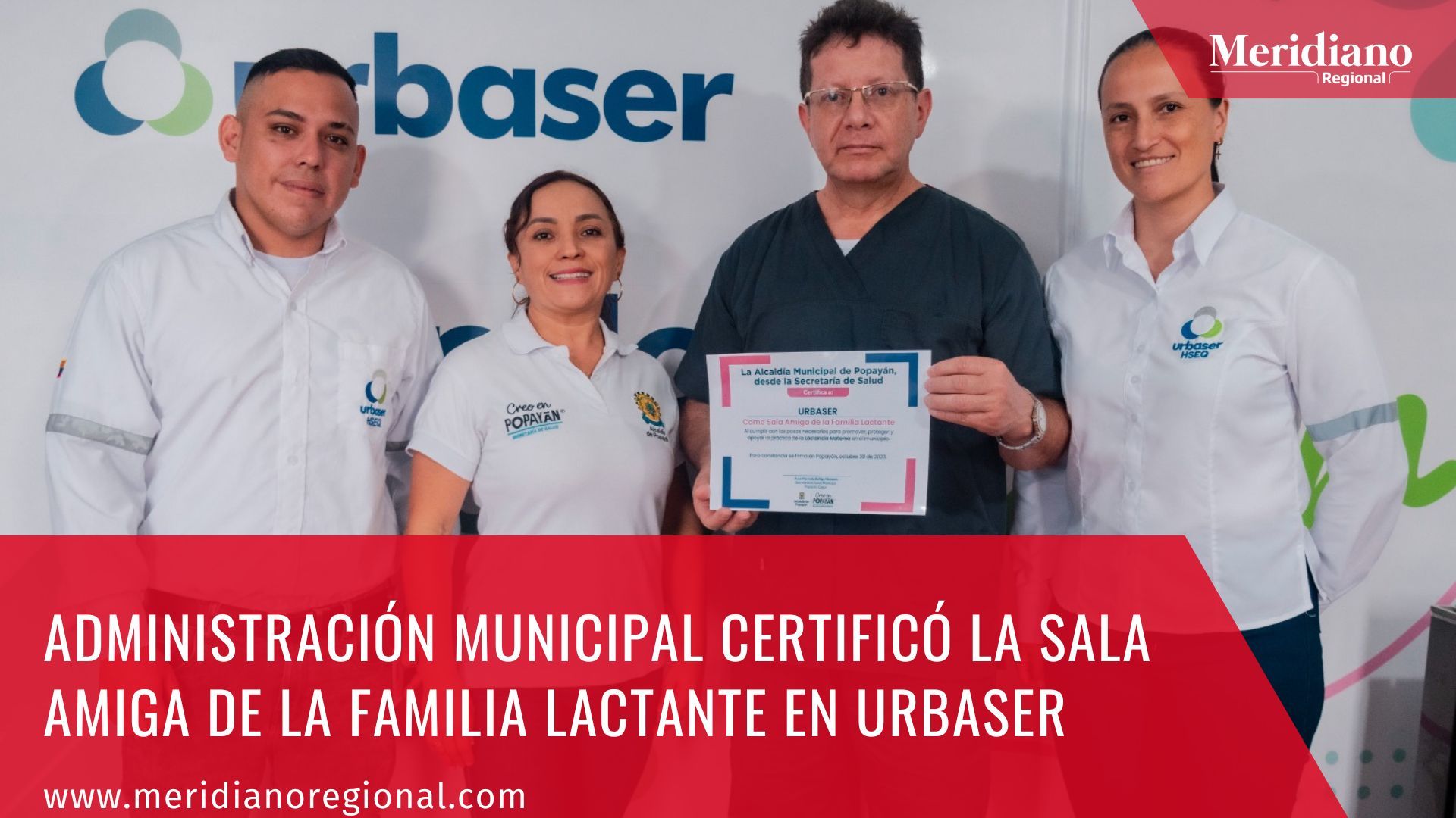 meridiano regional - Administración Municipal certificó la sala amiga de la familia lactante en Urbaser -  Secretaría de Salud Municipa -  Olga Lucía Pachó