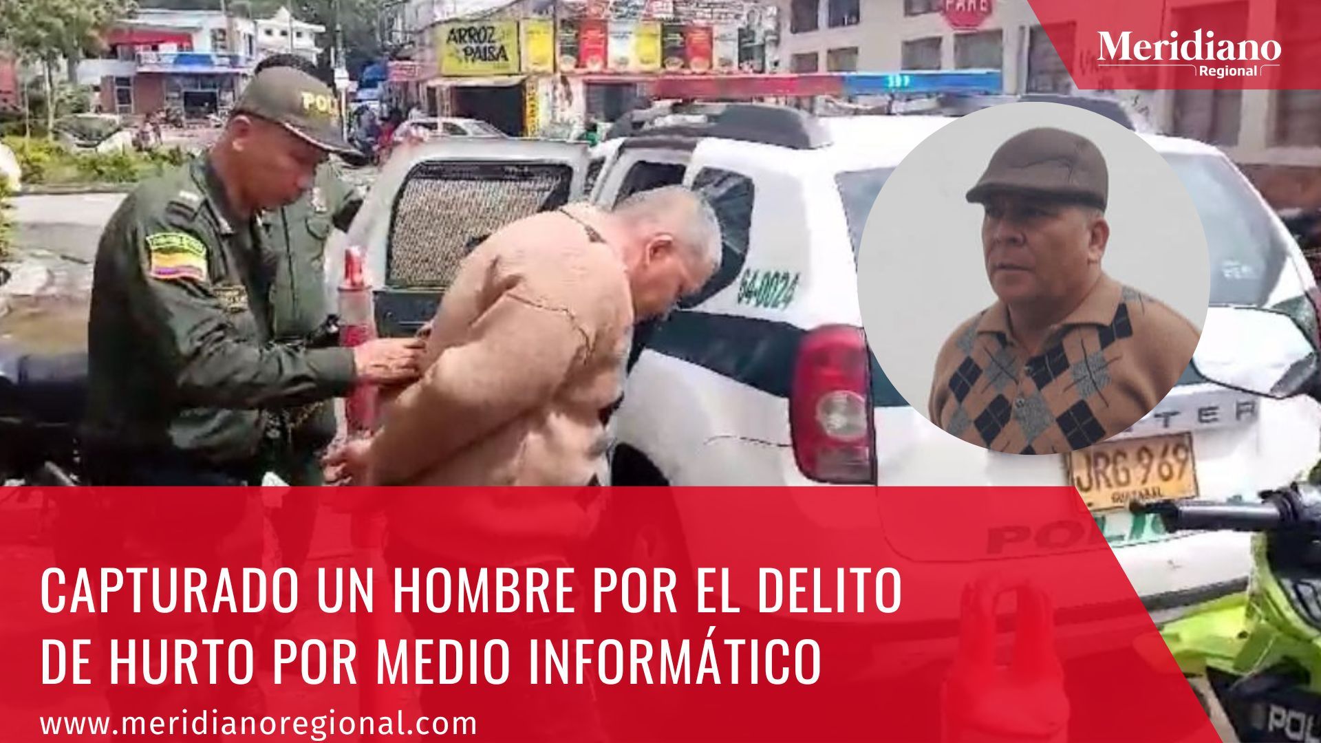 meridiano regional - Capturado un hombre por el delito  de hurto por medio informático - noticias Popayán - noticias judiciales Popayán