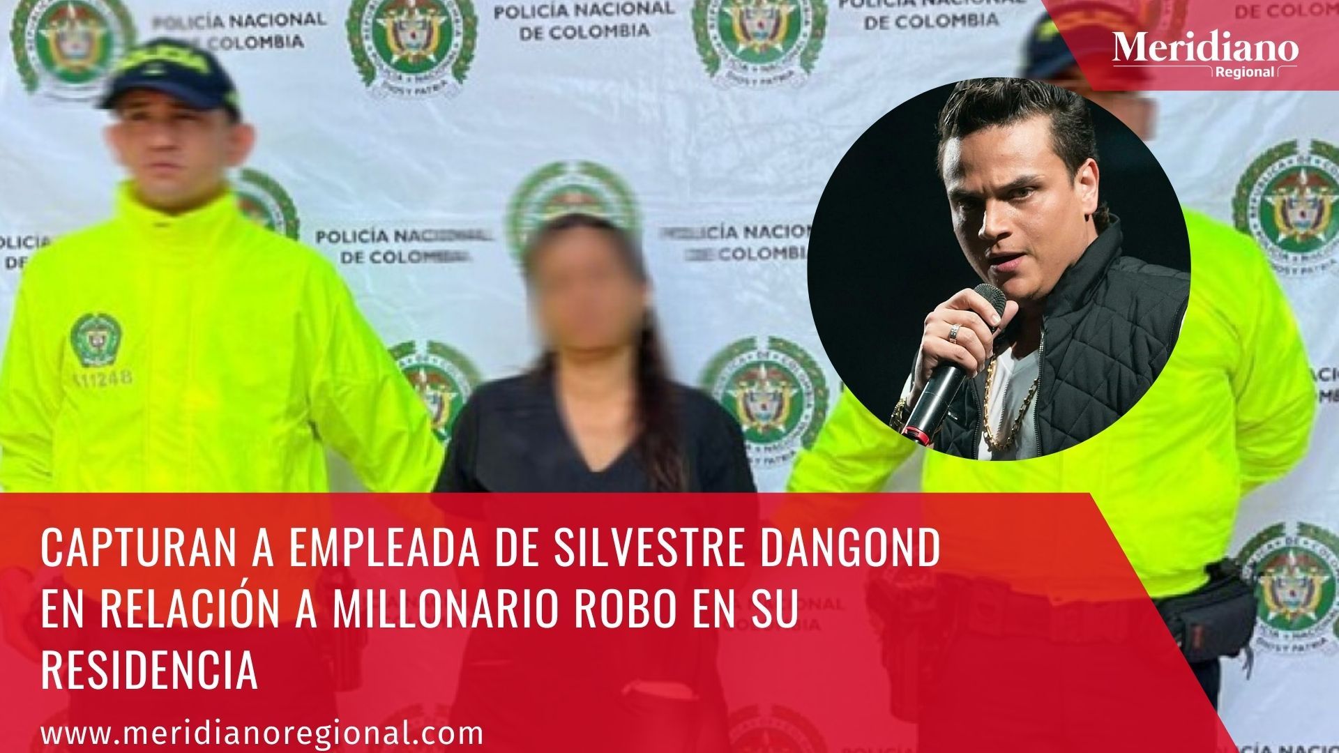 meridiano regional - Luz Enith Orozco Troya  - barrio Villalba, al norte de Valledupar  - Capturan a empleada de Silvestre Dangond en relación a millonario robo en su residencia