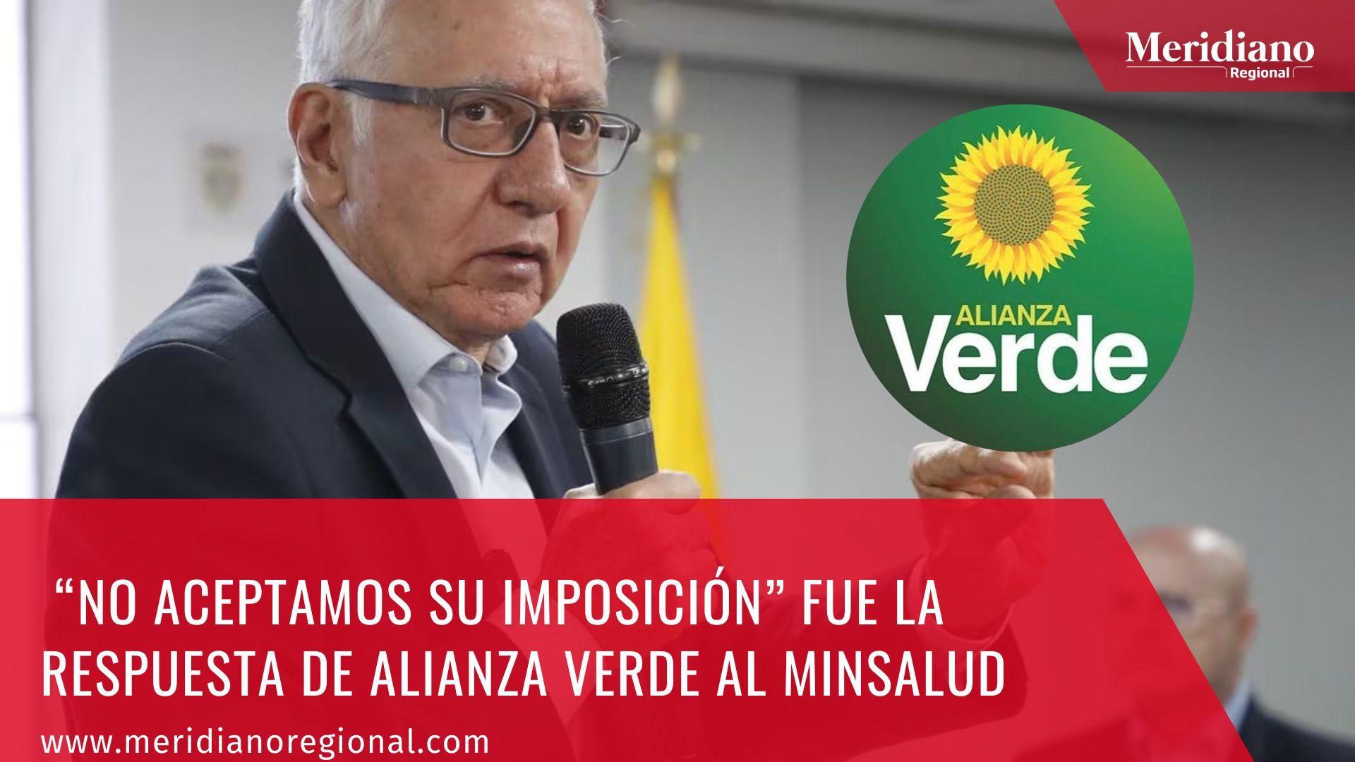 meridiano regional -  “No aceptamos su imposición” fue la respuesta de alianza verde al MinSalud - noticias nacionales - noticias colombia - Guillermo Alfonso Jaramillo