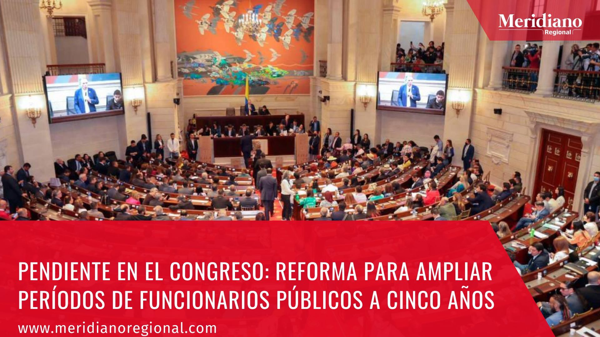meridiano-regional-Pendiente-en-el-Congreso-Reforma-para-ampliar-periodos-de-funcionarios-publicos-a-cinco-anos-noticias-cauca-noticias-Colombia-noticias-colombianas