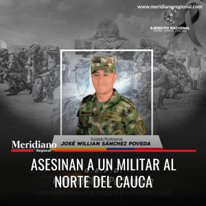 meridiano regional - Tercera División del Ejército Nacional - José William Sánchez Poveda - Santander de Quilichao, al norte del Cauca