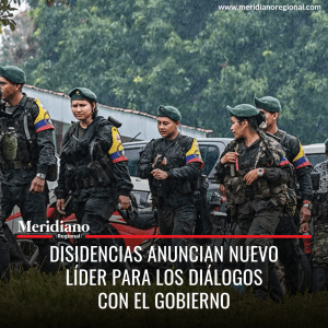 Meridiano regional - Disidencias anuncian nuevo líder para los diálogos con el Gobierno - noticias cauca - noticias valle