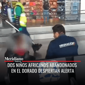 Meridiano regional - Dos niños africanos abandonados en El Dorado despiertan alerta - noticias cauca - noticias colombia - lo mas leído - Meridiano Regional Meridiano regional - Dos niños africanos abandonados en El Dorado despiertan alerta - noticias cauca - noticias colombia - lo mas leído