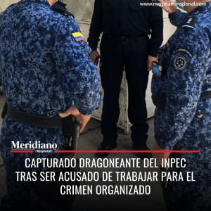 Capturado dragoneante del Inpec tras ser acusado de trabajar para el crimen organizado - meridiano regional - noticias colombia - noticias cauca - inpec