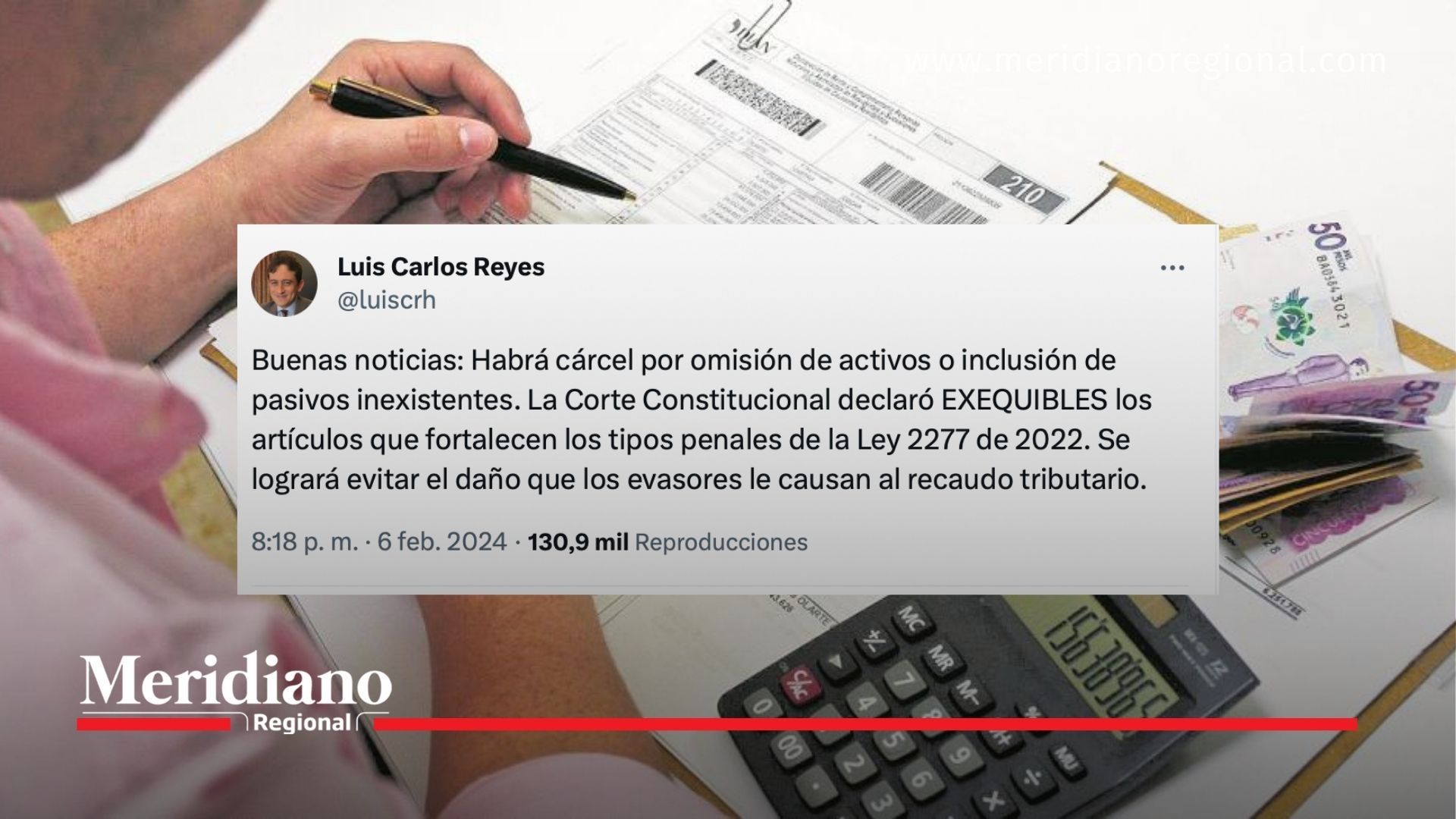 Atención Corte Constitucional avala penas de cárcel para evasores de impuestos - meridiano regional - dian - declaración de renta - contaduría publica - impuestos colombia - noticias colombia - noticias colombianas