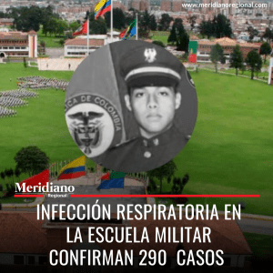 Infección respiratoria en la Escuela Militar confirman 290  casos - meridiano regional - noticias cauca - noticias colombia - noticias valle - noticias Nariño