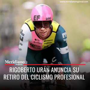Rigoberto Urán anuncia su retiro del ciclismo profesional - meridiano regional - noticias cauca - noticias nacionales - noticias Popayán - noticias cali - noticias valle