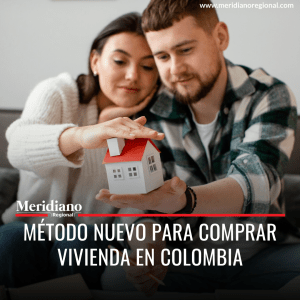 Método nuevo para comprar vivienda en Colombia - meridiano regional - noticias colombia - noticias valle - noticias cali - noticias valle - Colombian news - Meridiano Regional Método nuevo para comprar vivienda en Colombia - meridiano regional - noticias colombia - noticias valle - noticias cali - noticias valle - Colombian news