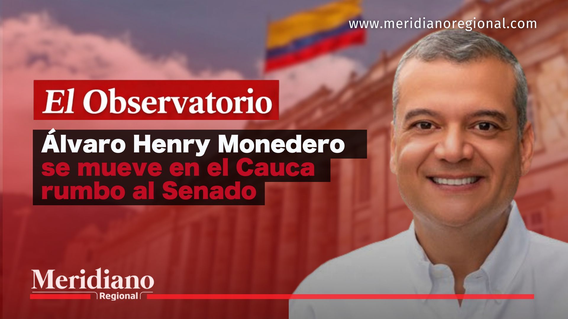 Álvaro Henry Monedero Rivera recorre el Cauca en medio del debate sobre la ausencia de un candidato propio del departamento al Senado de la República.