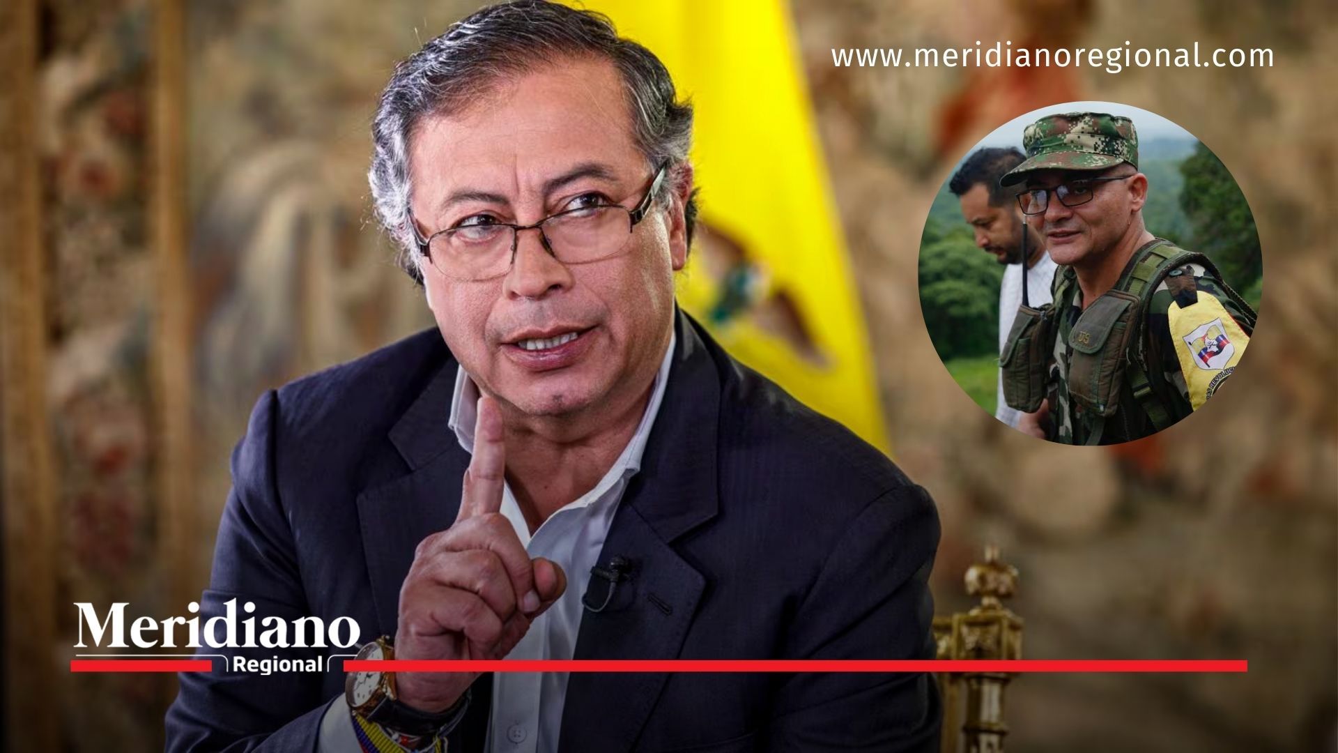 Meridiano regional - Gustavo Petro - acuerdos de alto al fuego bilateral - alias Iván Mordisco - noticias cauca - noticias colombia