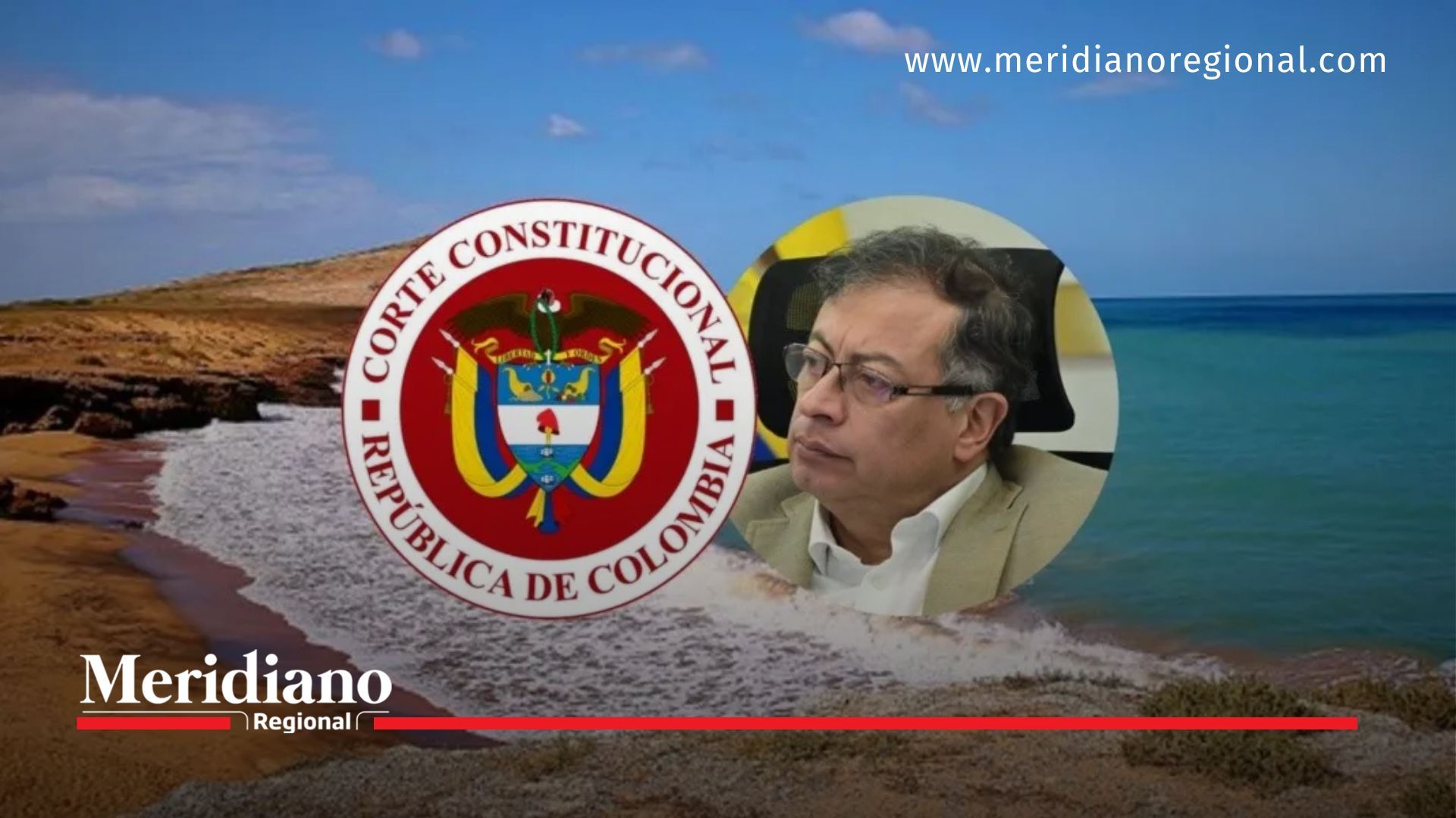 meridiano regional - noticias cauca - noticias popayán - lo mas leído - Corte tumba decreto turístico en La Guajira ¿Impacto en la reactivación económica?