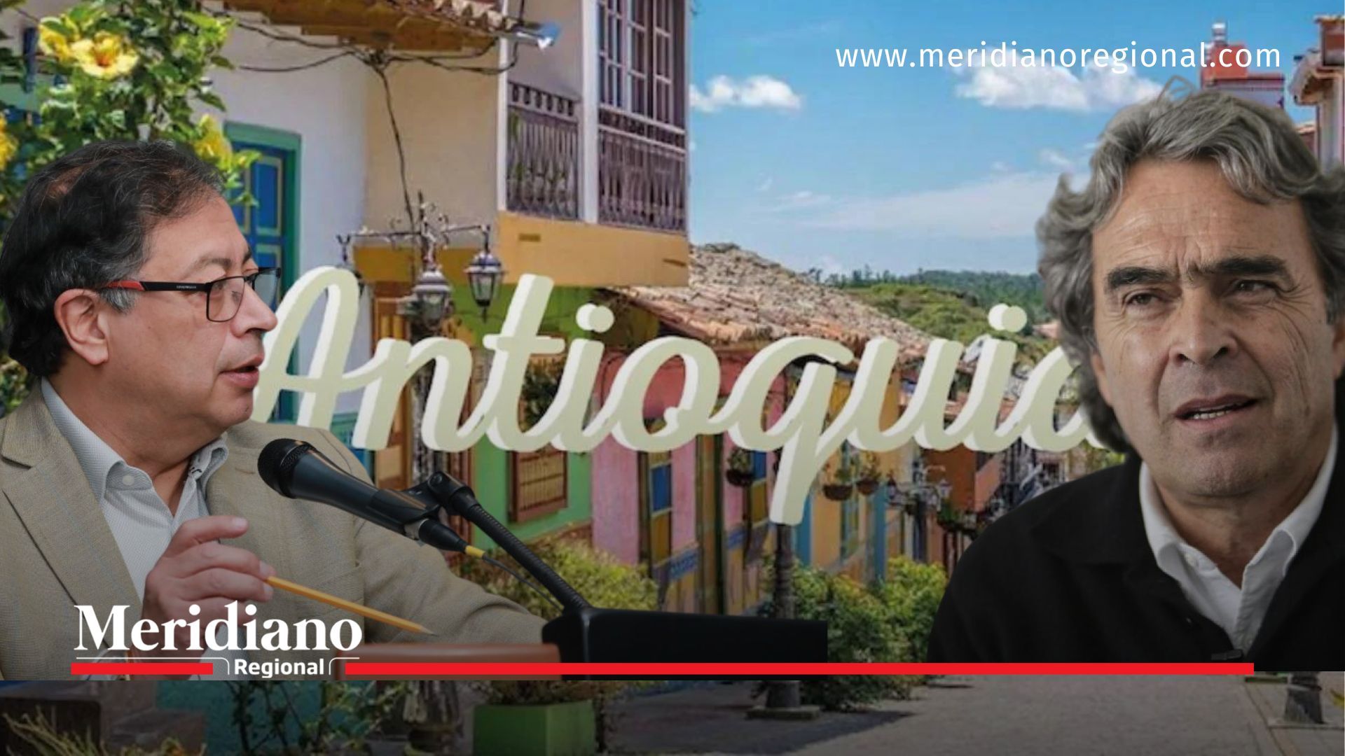 meridiano regional - Sergio Fajardo - Gustavo Petro - Antioquia - exgobernador de Antioqui - regiones colombia  - Juan Manuel Santos - Gobernación de Antioquia 