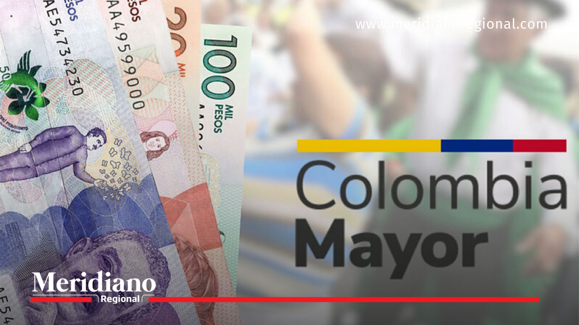 Se acerca el límite para cobrar el subsidio de Colombia Mayor en mayo