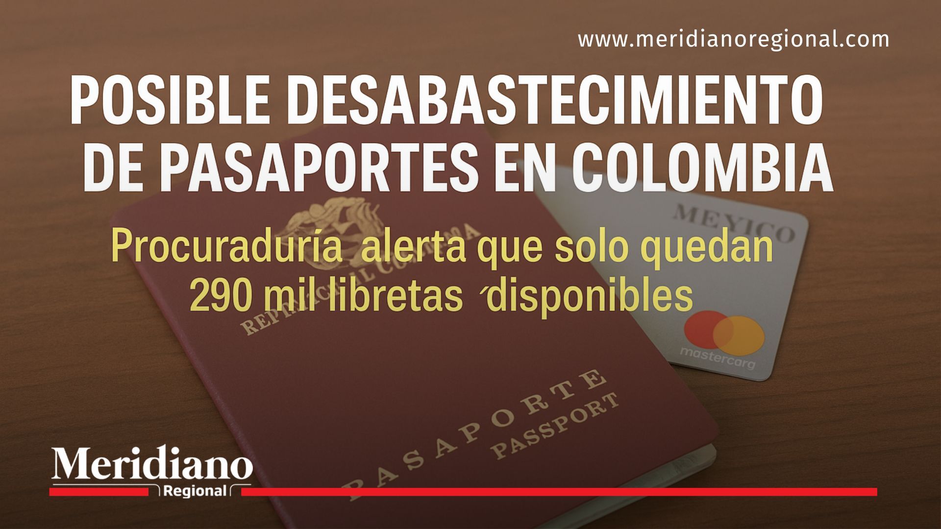 La Procuraduría advierte que solo quedan 290 mil libretas disponibles y cuestiona el nuevo convenio entre Cancillería e Imprenta Nacional.