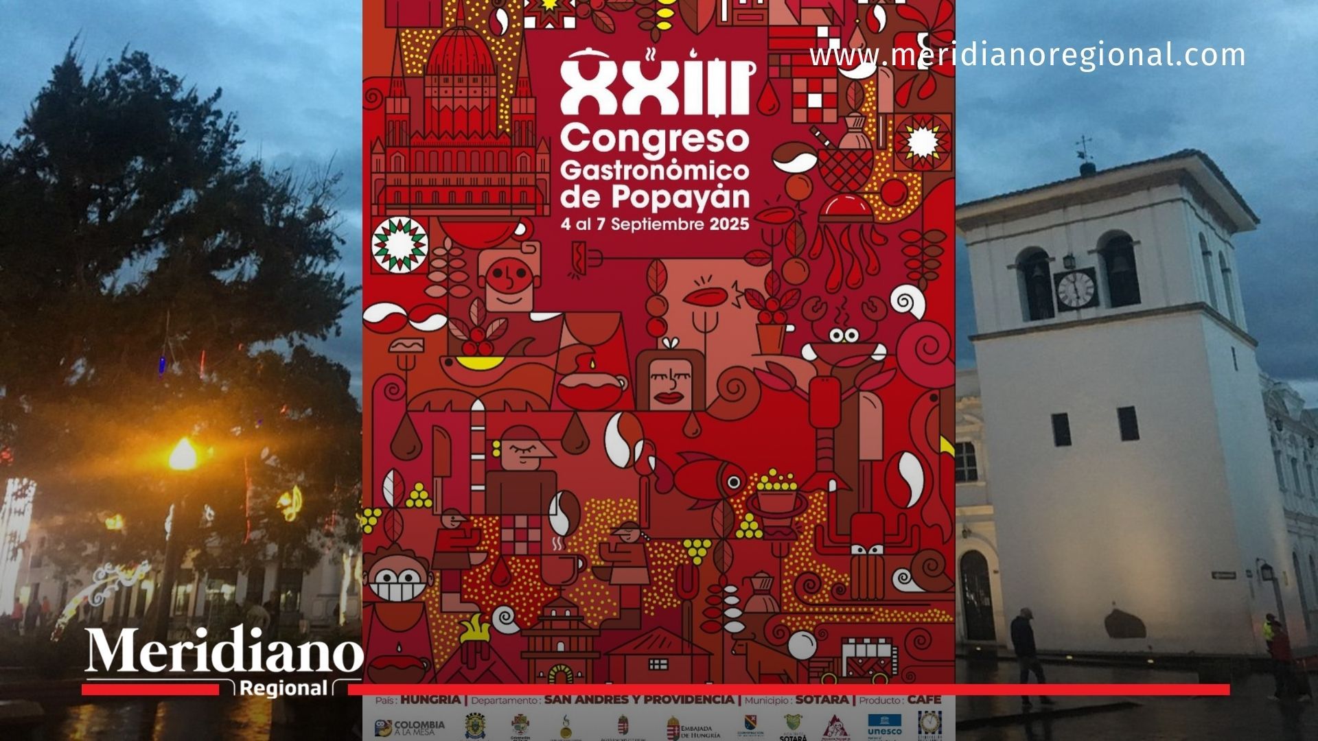 congreso gastronómico popayán - ciudad de la gastronomía - parque caldas - popayán 2025 - invitados internacionales - cocinas tradicionales - noticias cauca