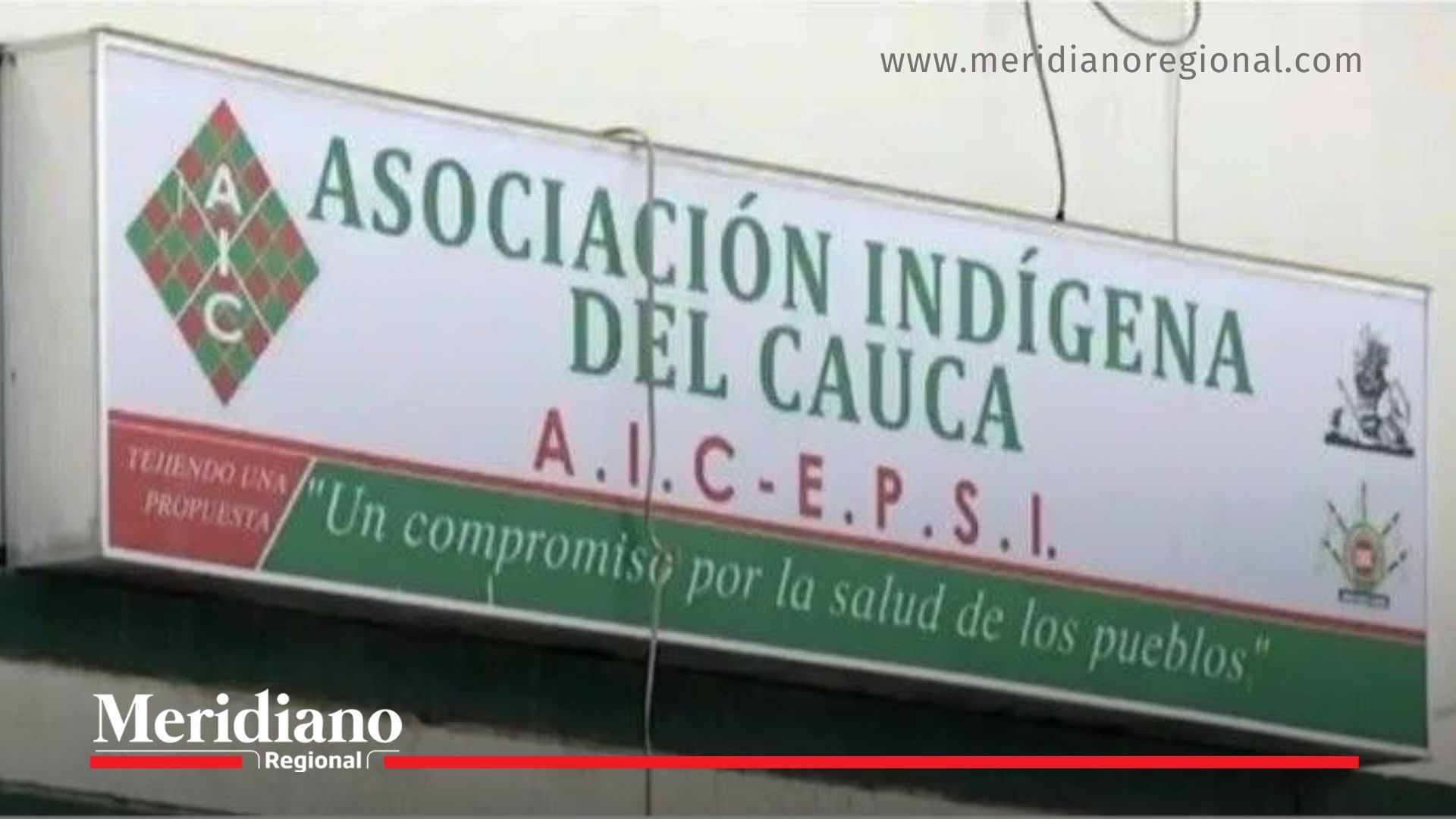 letrero AIC EPS - hallazgos fiscales - noticias Cauca - salud indígena