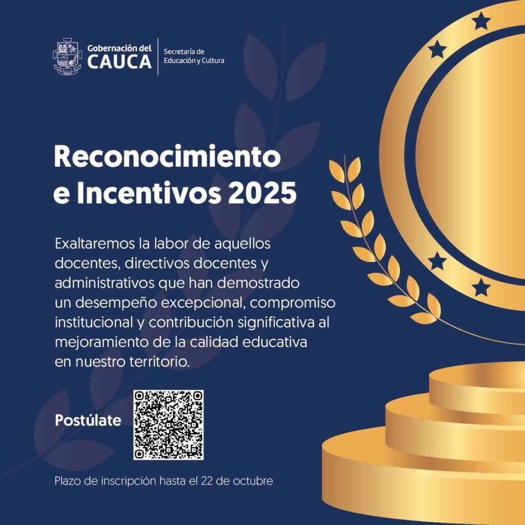 Imagen de la convocatoria Reconocimiento e Incentivos 2025 de la Secretaría de Educación del Cauca, con medalla dorada, podio y código QR para postular docentes, directivos y administrativos.