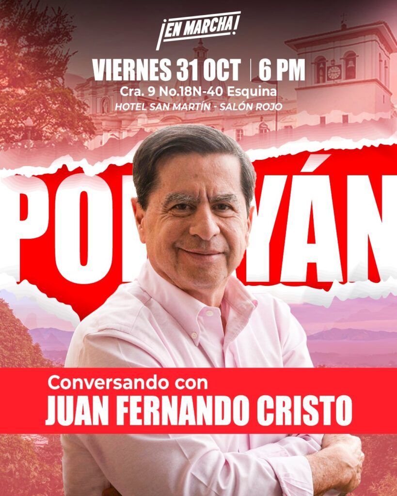 juan-fernando-cristo - evento-popayan - en-marcha-cauca - conversando-con-juan-fernando-cristo - hotel-san-martin-popayan - elecciones-2026