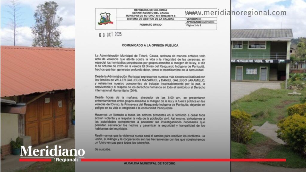Comunicado oficial por víctimas del fuego en Totoró - Meridiano Regional comunicado oficial alcaldía de Totoró - víctimas del fuego en Totoró - enfrentamientos armados en Cauca - resguardo indígena Paniquita
