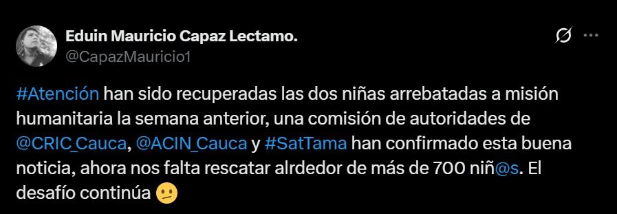 Publicación en X de un líder Nasa que confirma el rescate de las niñas indígenas en Cauca, destacando la participación del CRIC, ACIN y Sat Tama.