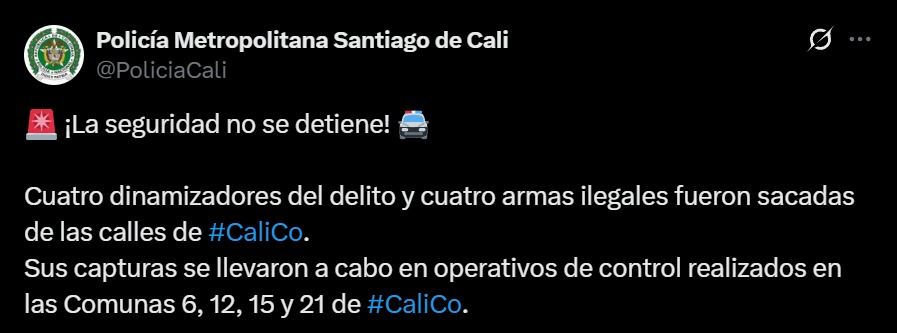 Publicación oficial de la Policía Metropolitana de Cali que informa sobre los operativos de la estrategia Cali Segura, con cuatro capturados y cuatro armas incautadas en las comunas 6, 12, 15 y 21 de Cali.