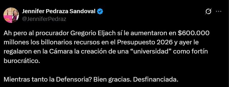publicación de Jennifer Pedraza en X criticando la creación de la Universidad de la Procuraduría y el aumento presupuestal para la entidad