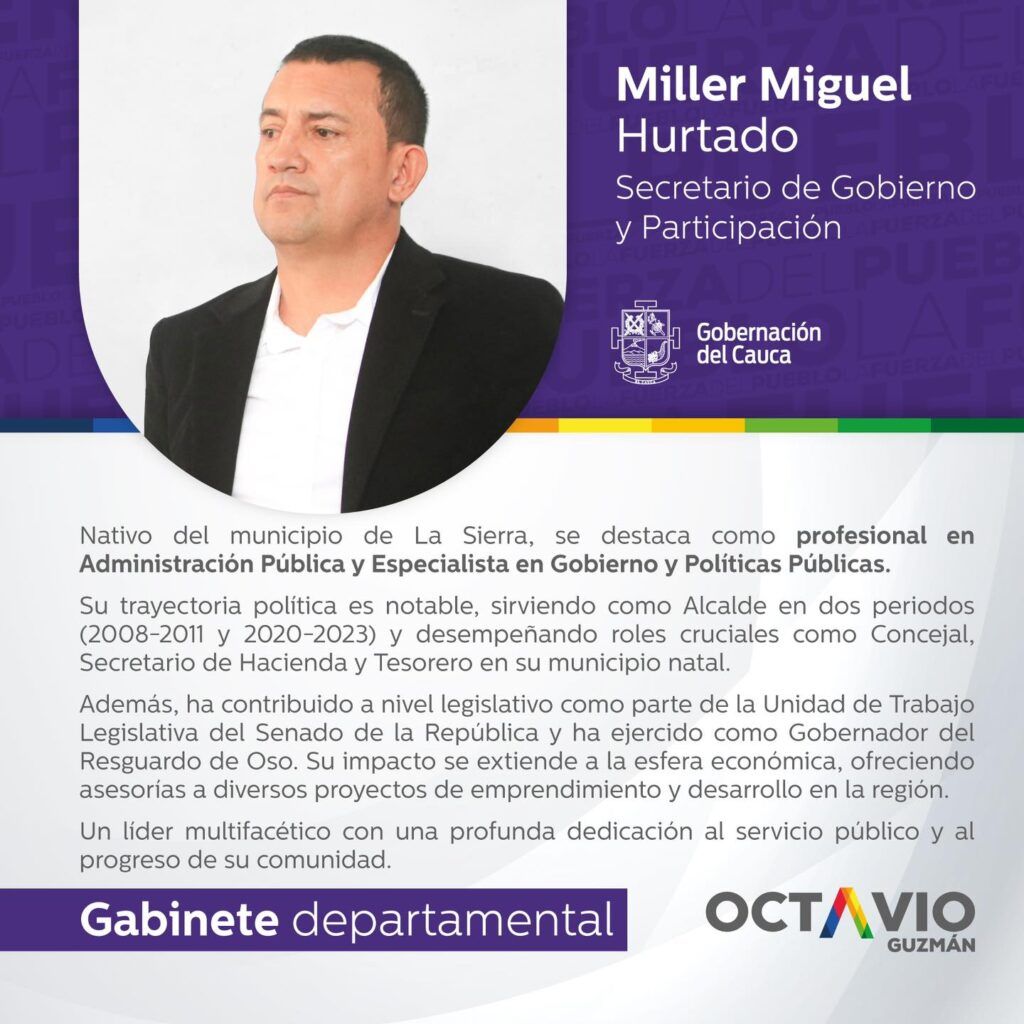 Miller Miguel Hurtado Secretaría de Gobierno del Cauca - Meridiano Regional Miller Miguel Hurtado, Secretaría de Gobierno del Cauca, Gobernación del Cauca, liderazgo político, desarrollo regional, La Sierra Cauca