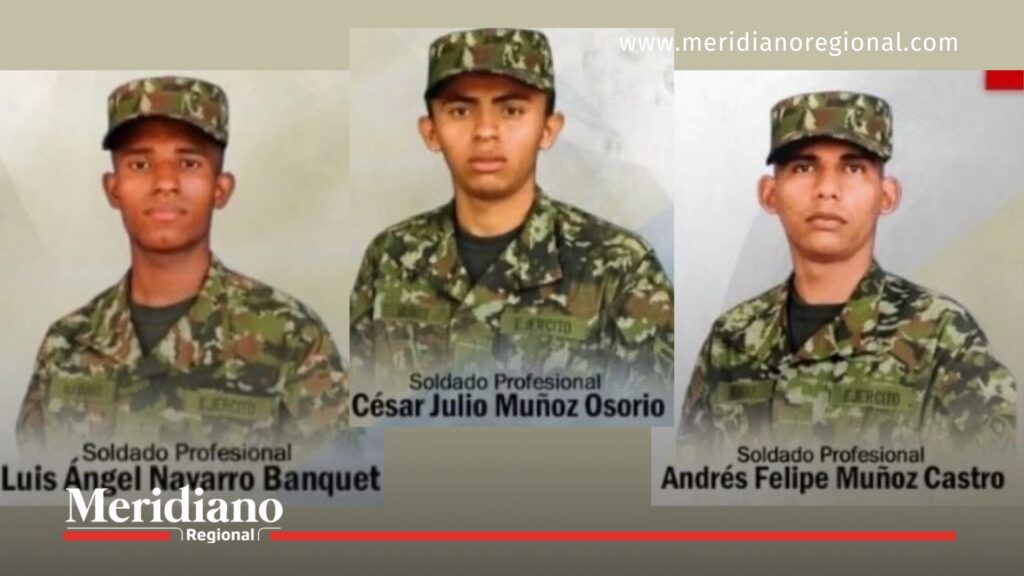 Tres soldados del Ejército Nacional de Colombia secuestrados en Arauca: Luis Ángel Navarro Banquet, César Julio Muñoz Osorio y Andrés Felipe Muñoz Castro.