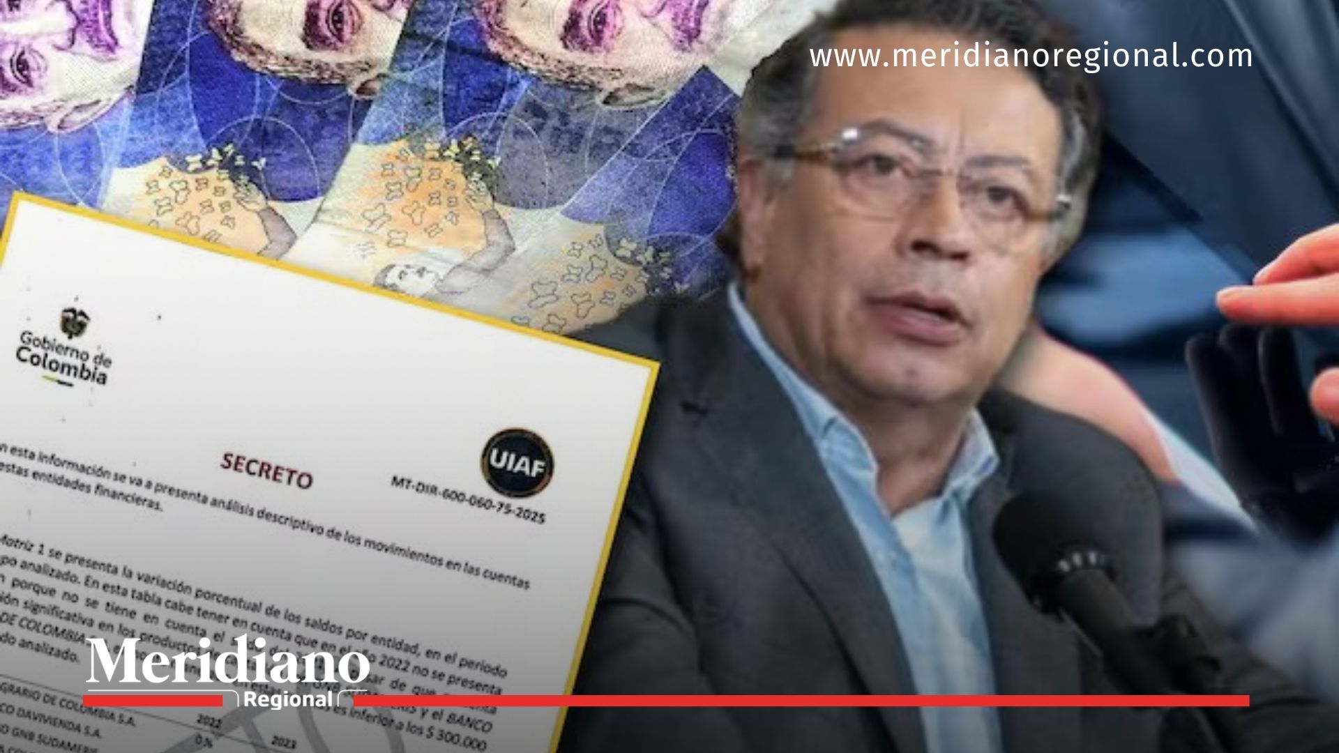 Composición con Gustavo Petro frente a micrófonos, billetes de 50 mil pesos y una página del informe de la UIAF, usada para ilustrar la revelación de sus movimientos financieros.