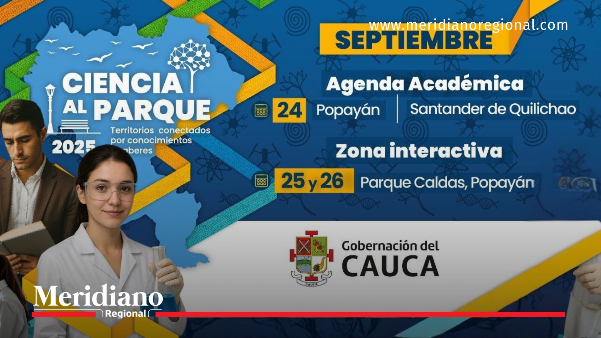 Ciencia al Parque 2025 se realizará del 24 al 26 de septiembre en Popayán y Santander de Quilichao, una apuesta de la Gobernación del Cauca por llevar el conocimiento a los parques y a las comunidades.