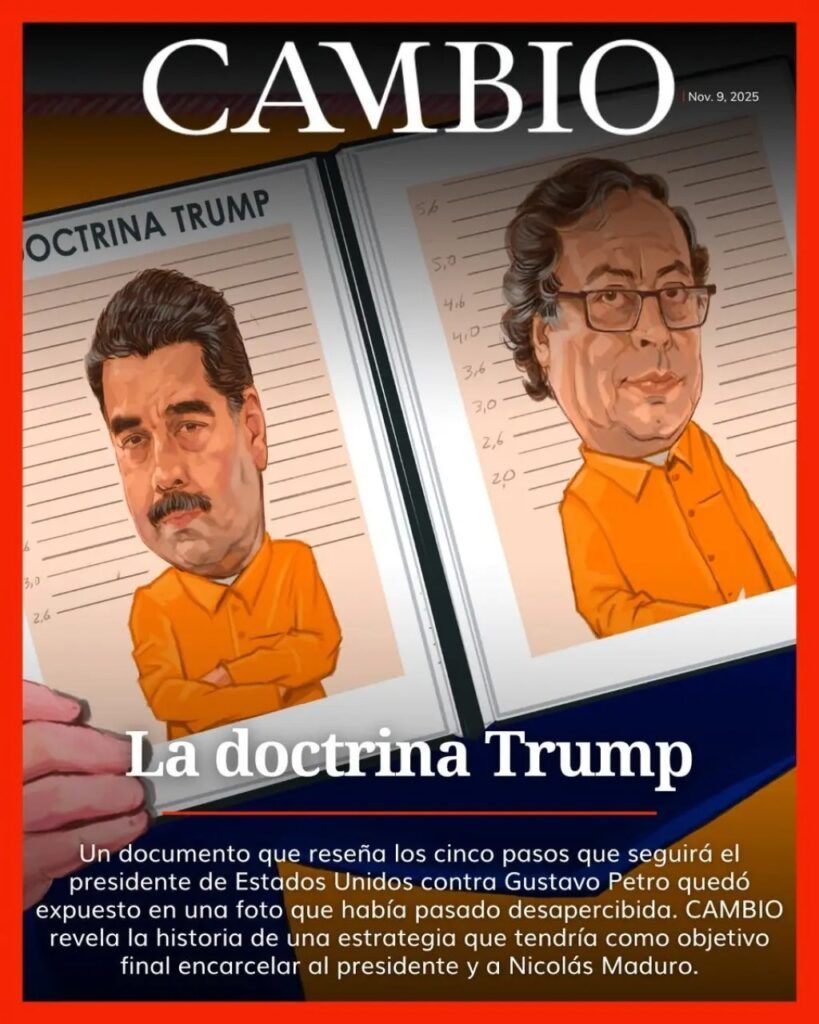 Portada de la revista Cambio sobre la Doctrina Trump - Meridiano Regional portada revista cambio - doctrina trump - gustavo petro - nicolás maduro - tensiones diplomáticas - noticias colombia