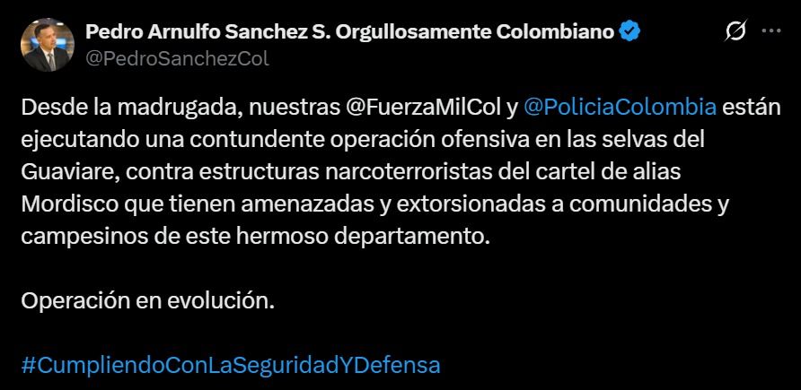 Publicación en X del ministro Pedro Sánchez sobre la ofensiva militar en Guaviare contra Iván Mordisco.