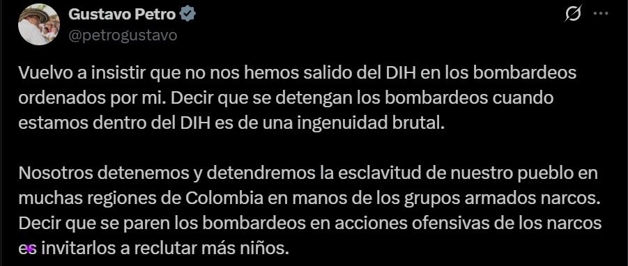 Declaración de Petro sobre bombardeos en Colombia - Meridiano Regional Publicación de Gustavo Petro en X donde defiende que los bombardeos en Colombia cumplen con el DIH y advierte que suspenderlos incentivaría el reclutamiento de menores.