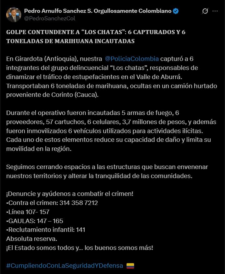 Publicación del ministro de Defensa Pedro Arnulfo Sánchez sobre el operativo que dejó seis capturados de Los Chatas y seis toneladas de marihuana incautadas en Girardota, Antioquia.