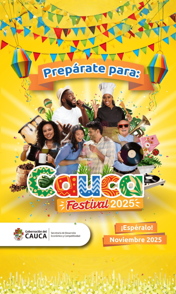 Cauca Festival 2025: celebración de cultura, sabor y alegría - Meridiano Regional Afiche del Cauca Festival 2025 con fondo amarillo, personas sonrientes que representan la cultura caucana, banderines de colores y el mensaje “Prepárate para: Cauca Festival 2025. ¡Espéralo! Noviembre 2025”, junto al logo de la Gobernación del Cauca.