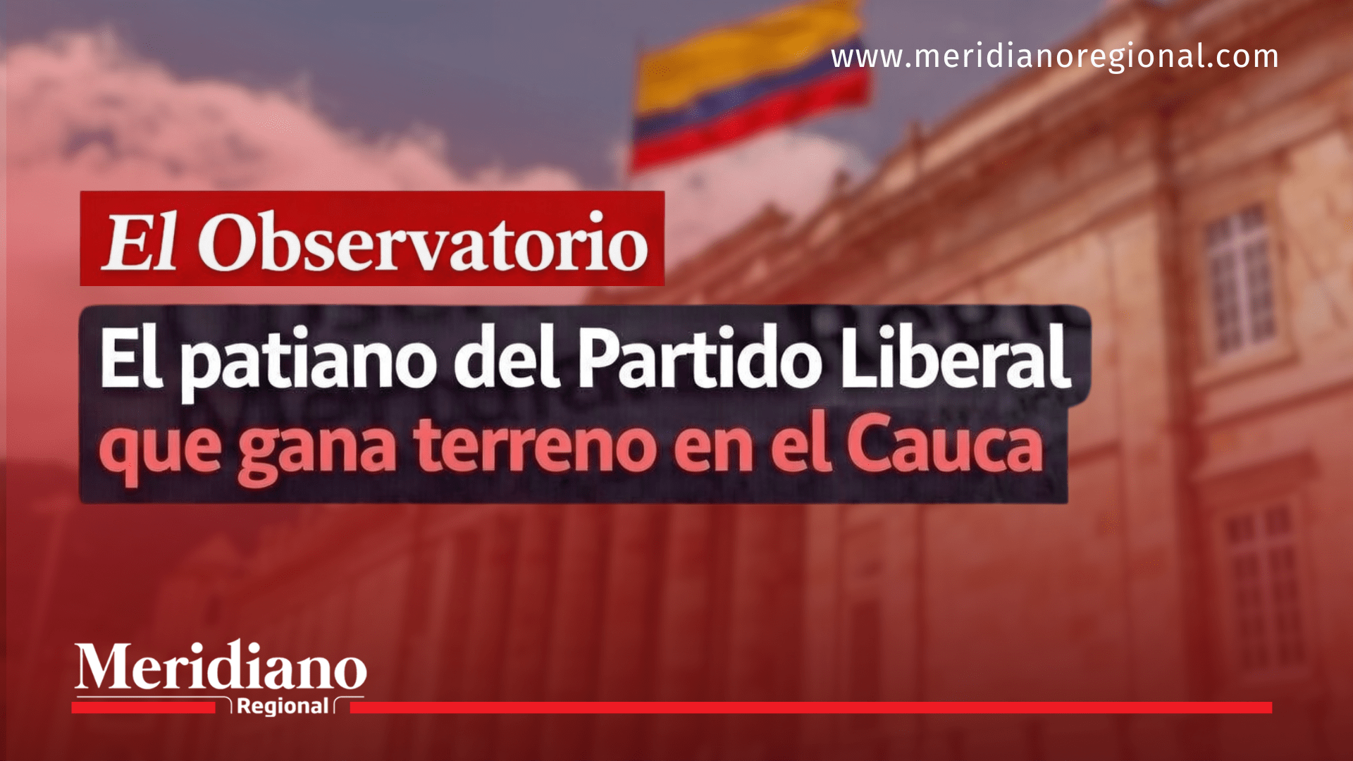 El patiano del Partido Liberal gana terreno político en el Cauca según análisis de Meridiano Regional