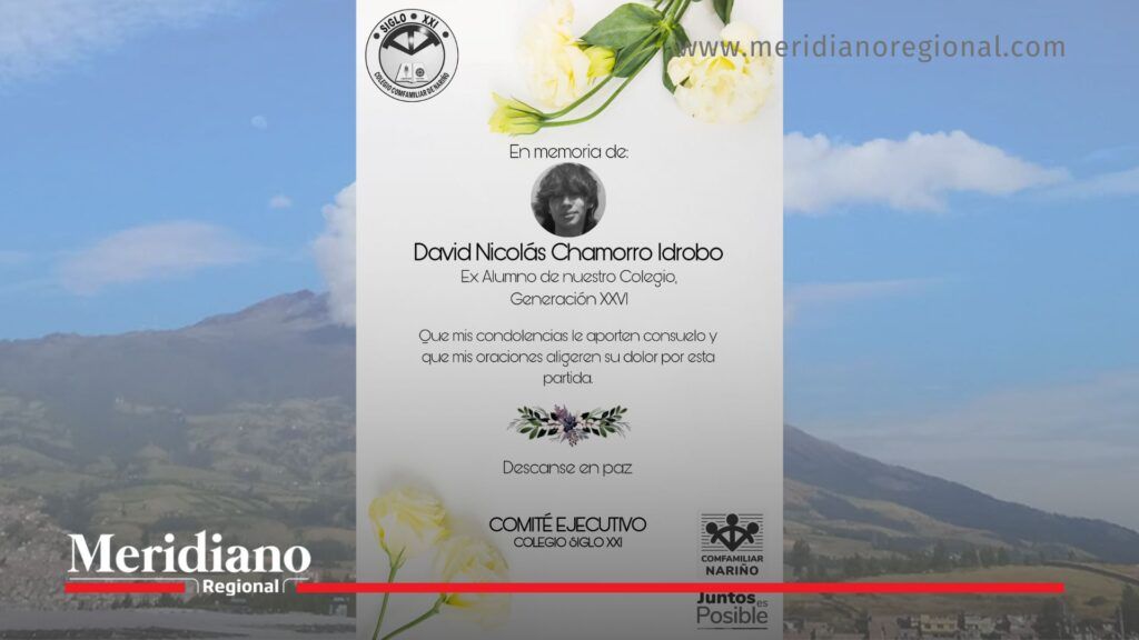 Volcán Galeras: colegio despide a joven hallado sin vida - Meridiano Regional Homenaje del Colegio Siglo XXI a David Nicolás Chamorro, joven fallecido tras un accidente en el volcán Galeras.