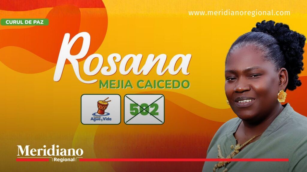 Pieza gráfica informativa de Rosana Mejía Caicedo, candidata a la Curul de Paz en Colombia.