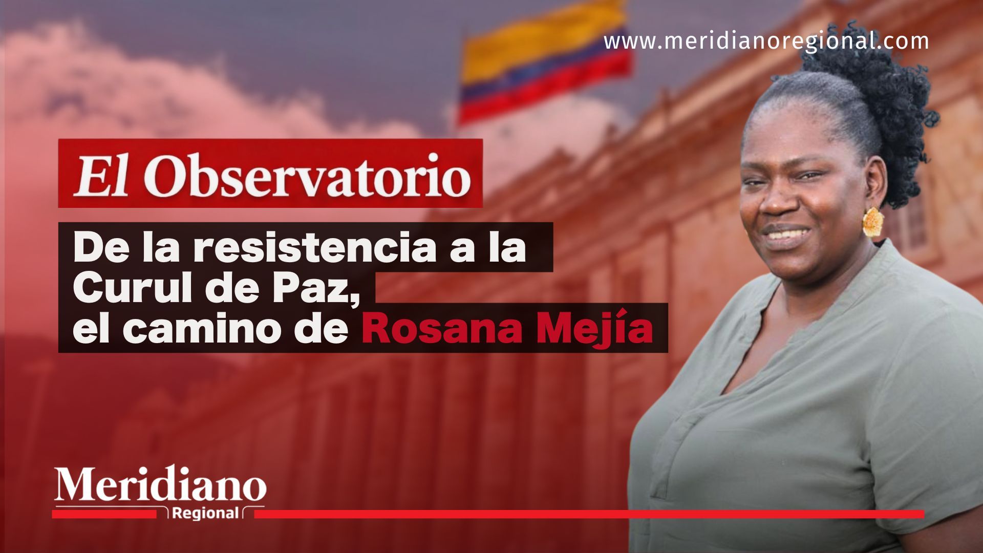 Imagen informativa de Rosana Mejía Caicedo en el contexto de su aspiración a la Curul de Paz y su trayectoria como lideresa social del norte del Cauca.