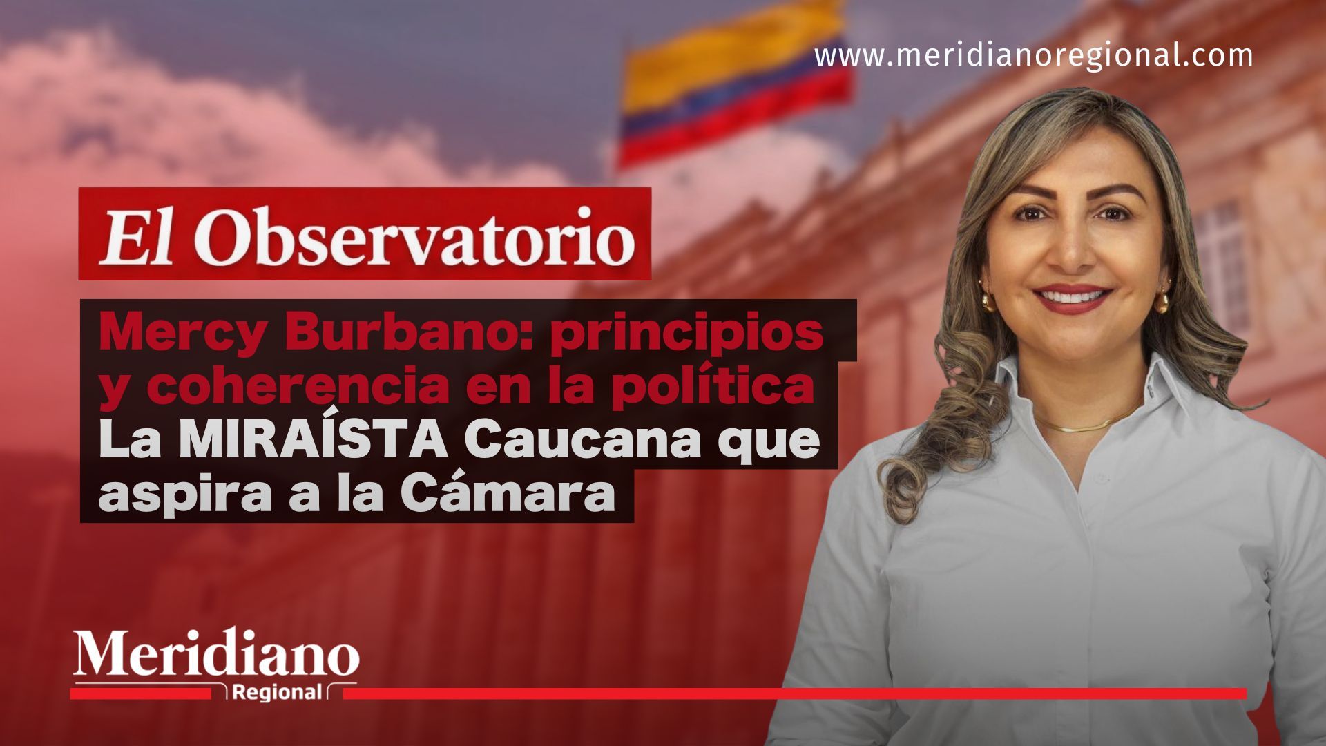 Mercy Burbano candidata MIRAISTA a la Cámara por el Cauca