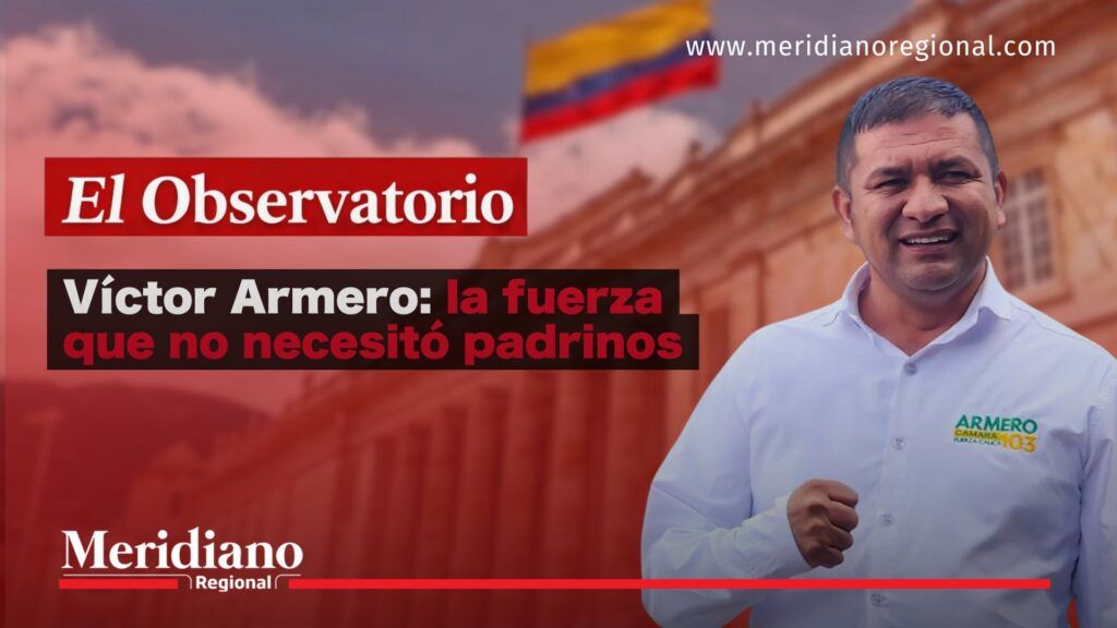 Víctor Armero, liderazgo que desafía estructuras en el Cauca - Meridiano Regional Víctor Armero en portada de El Observatorio destacando su liderazgo político en el Cauca rumbo a la Cámara de Representantes.