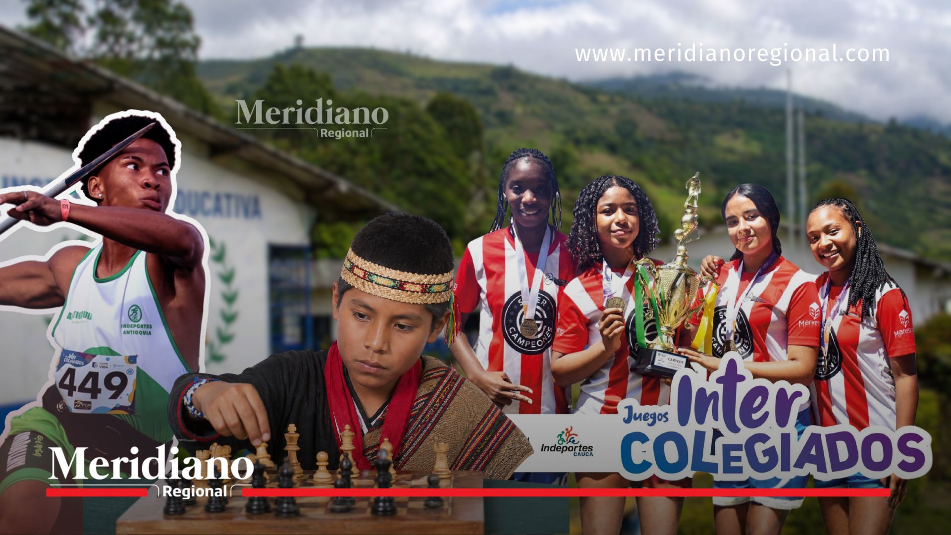 Imagen de portada sobre Intercolegiados 2026 con un colegio rural del Cauca al fondo y, en primer plano, estudiantes representando distintas disciplinas deportivas, entre ellas fútbol femenino, ajedrez y lanzamiento, incluida la participación de un niño indígena.