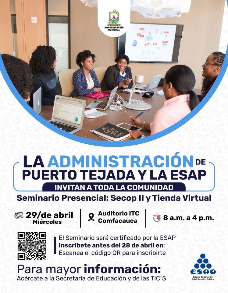 Poster advertising a community seminar by La ADMINISTRACIÓN DE PUERTO TEJADA and ESAP, with date, time, venue, and a QR code.
